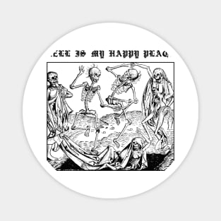 Hell Is My Happy Place Vintage Halloween Dance Macabre Medieval Spooky Goth Witch Thrift Store Emo Horror Retro Gift Magnet